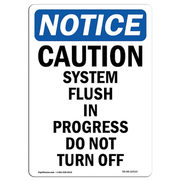 Safety Sign, OSHA Notice, 5" Height, Caution System Flush In Progress Sign, Portrait, 10PK